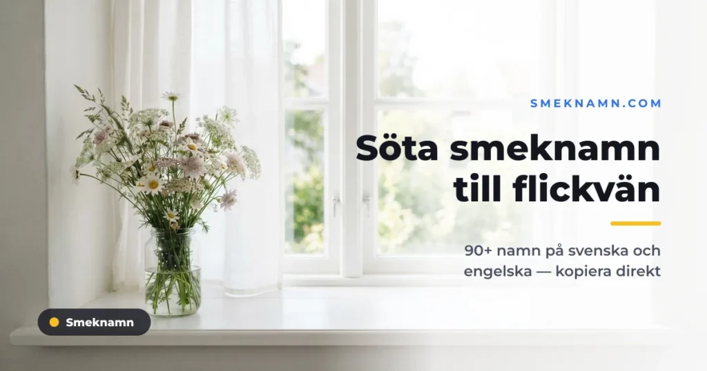 Söta smeknamn till flickvän – ängsblommor i glasburk på en ljus fönsterbräda